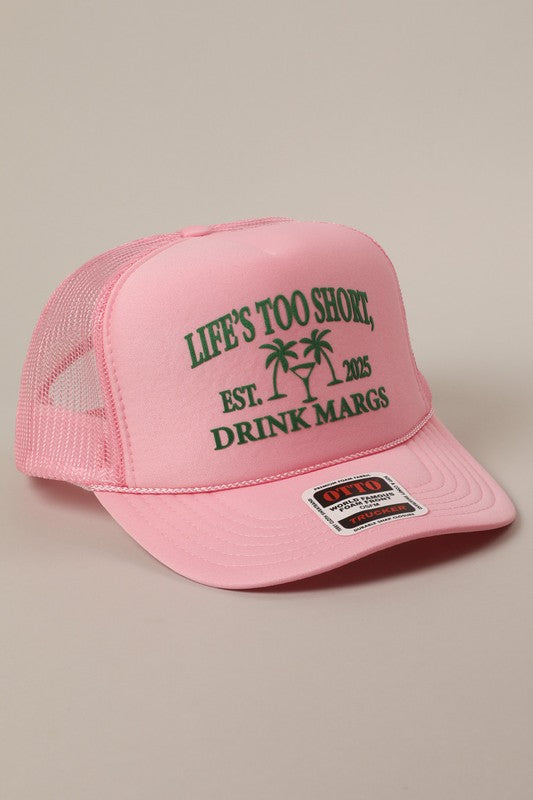 Life's Too Short Hat