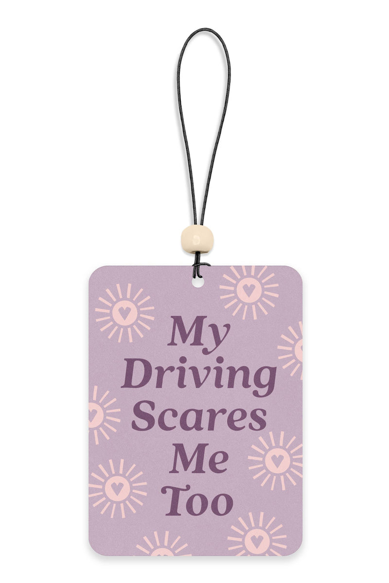 My Driving Scares Me Too Car Air Freshener